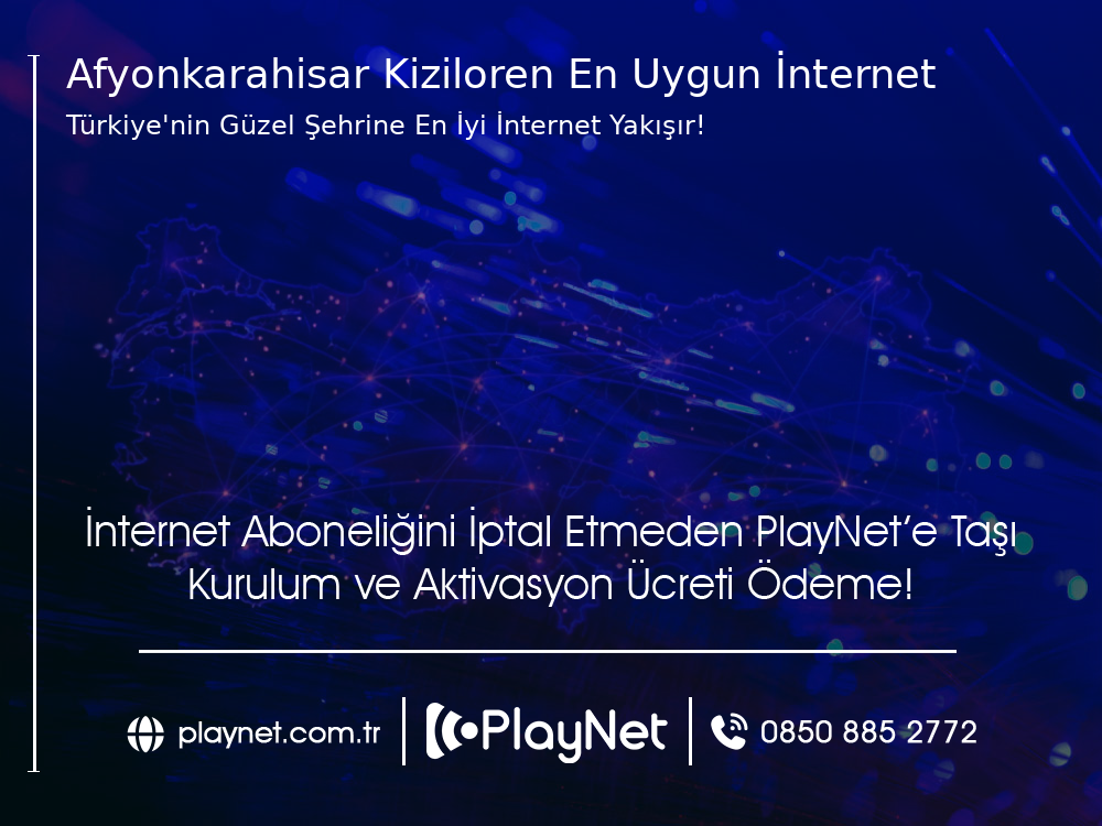 Afyonkarahisar Kızılören En Uygun İnternet