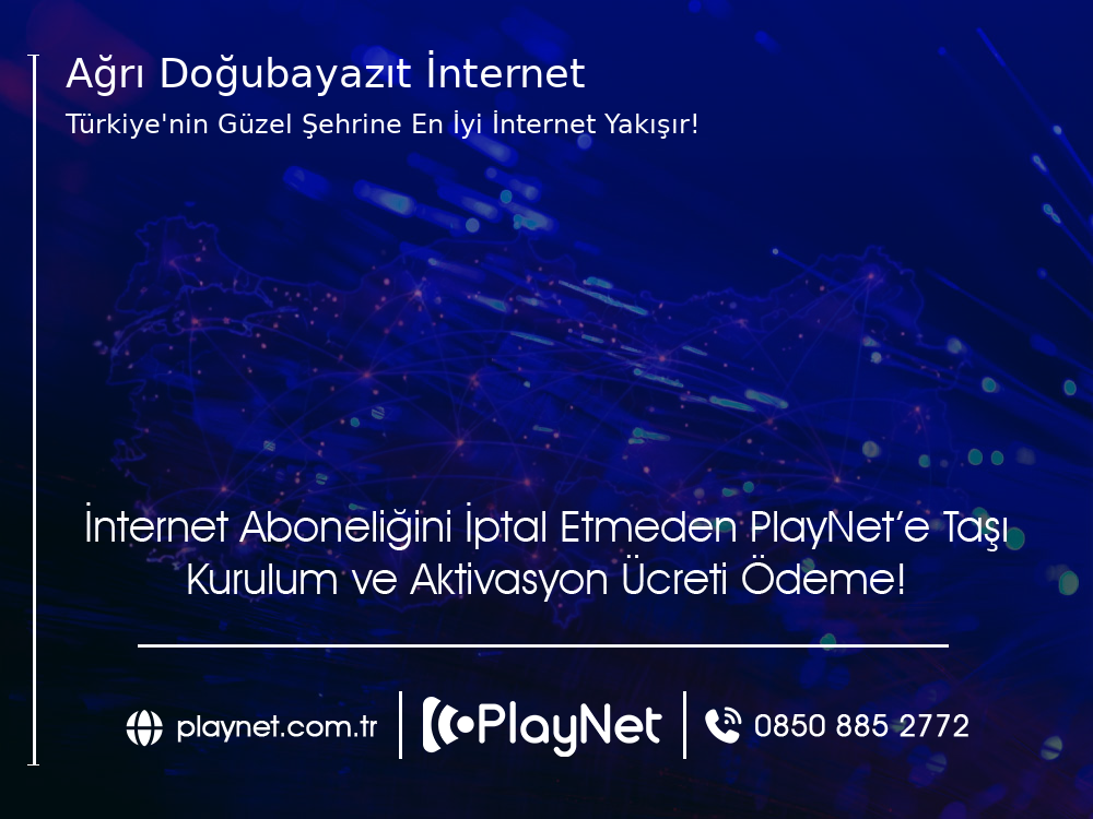 Ağrı Doğubayazıt İnternet