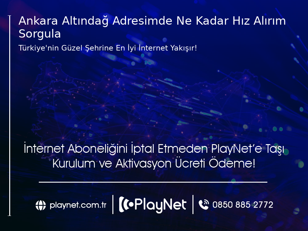 Ankara Altındağ Adresimde Ne Kadar Hız Alırım Sorgula
