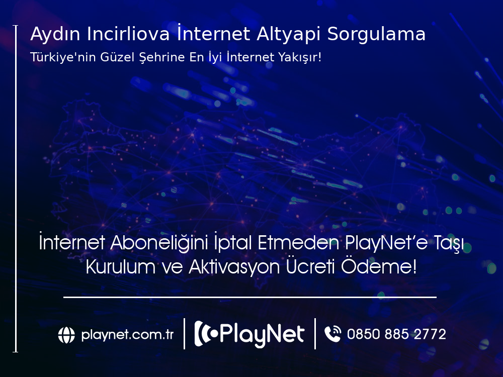 Aydın İncirliova İnternet Altyapı Sorgulama