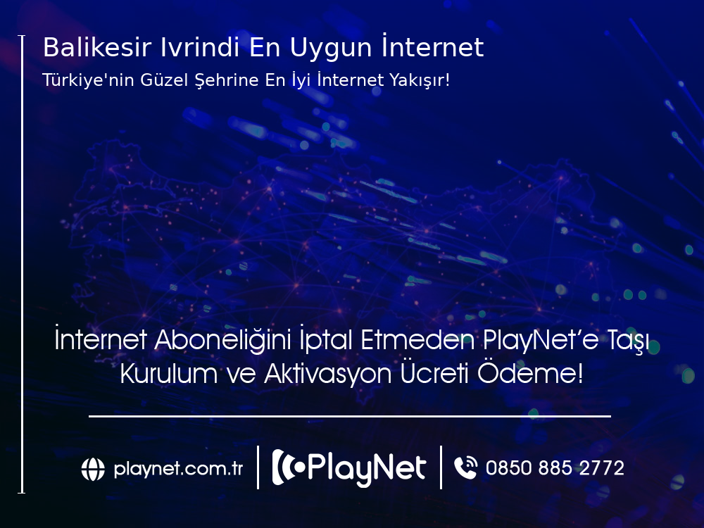 Balıkesir İvrindi En Uygun İnternet