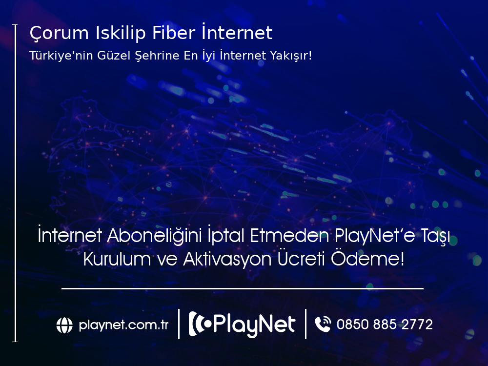 Çorum İskilip Fiber İnternet