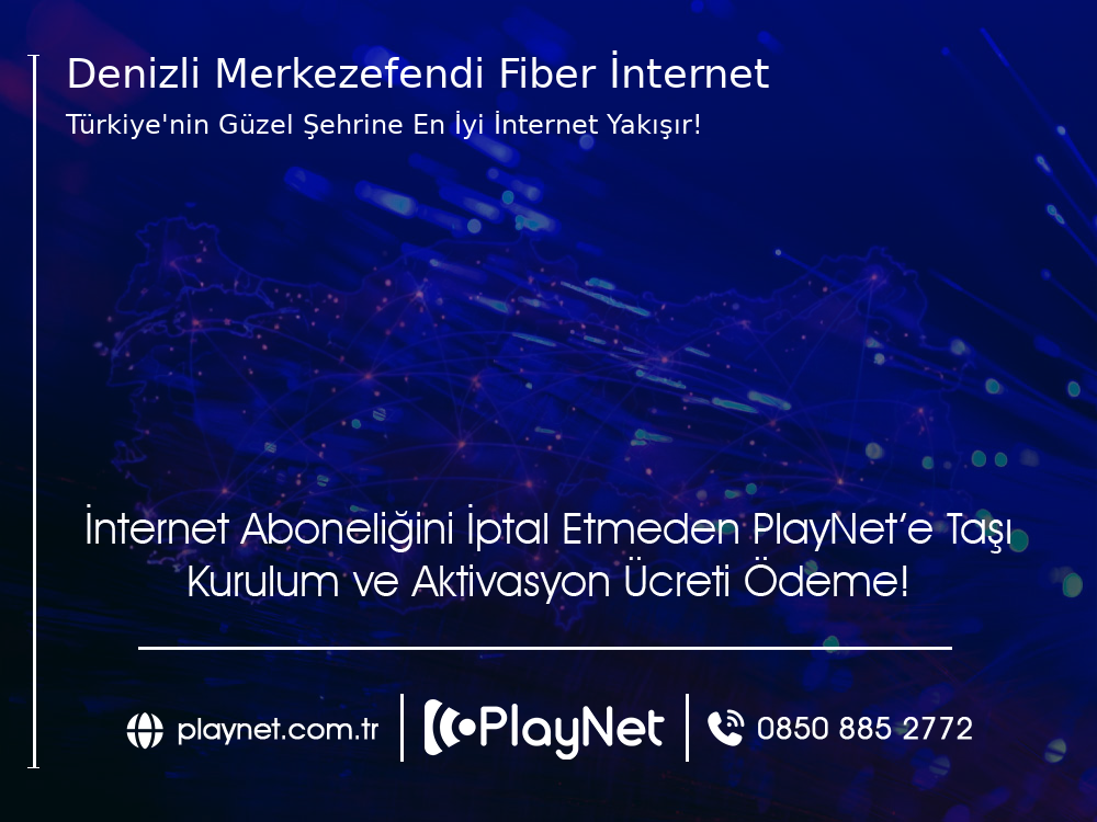 Denizli Merkezefendi Fiber İnternet