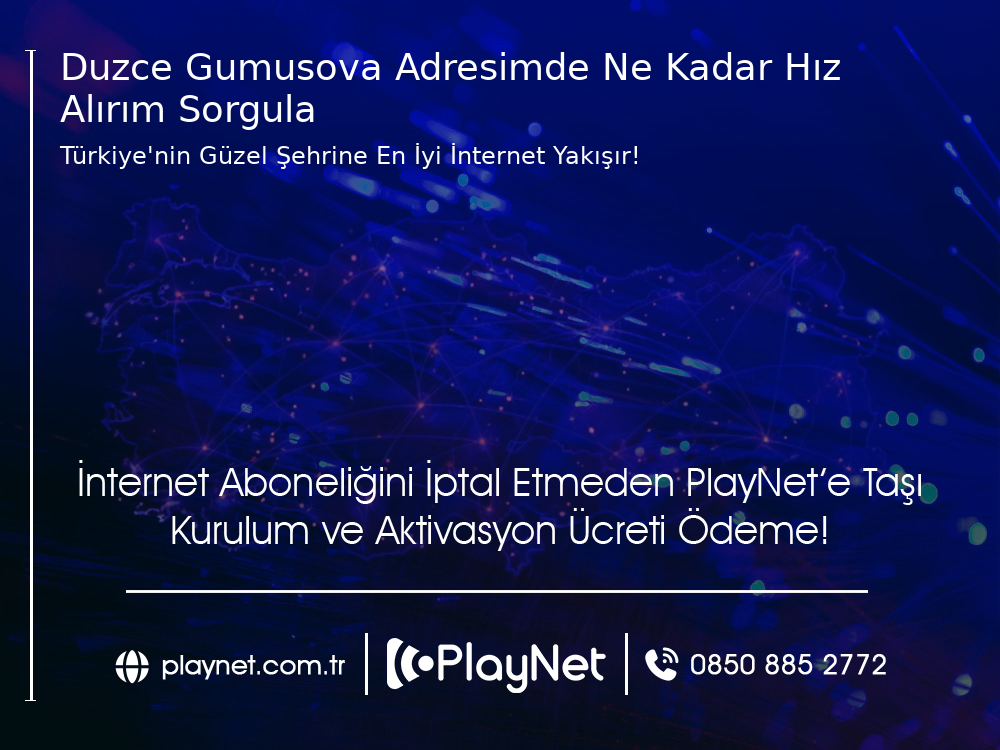 Düzce Gümüşova Adresimde Ne Kadar Hız Alırım Sorgula