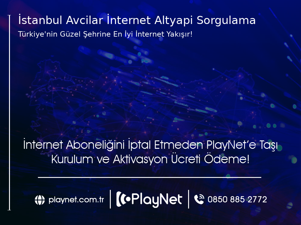 İstanbul Avcılar İnternet Altyapı Sorgulama