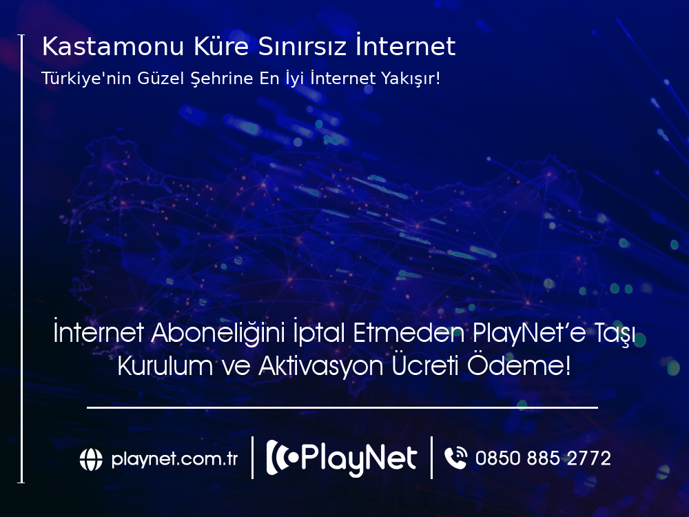 Kastamonu Küre Sınırsız İnternet