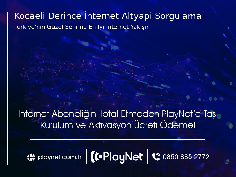 Kocaeli Derince İnternet Altyapı Sorgulama