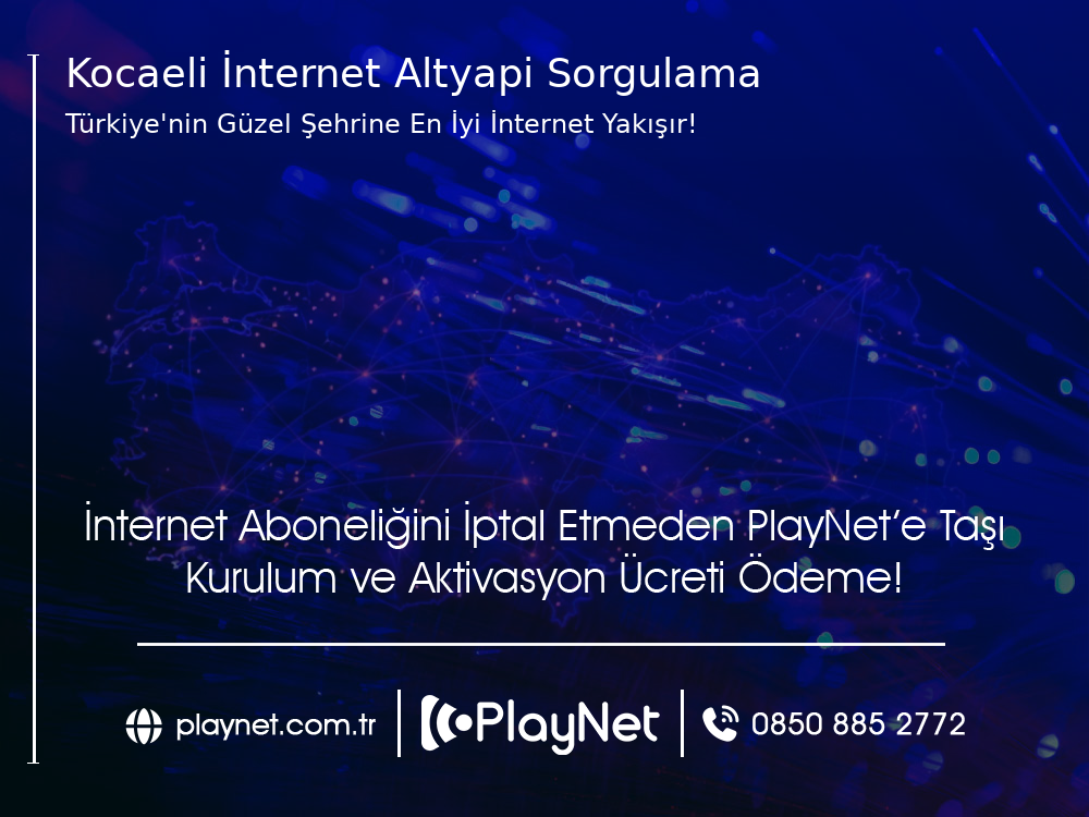 Kocaeli  İnternet Altyapı Sorgulama