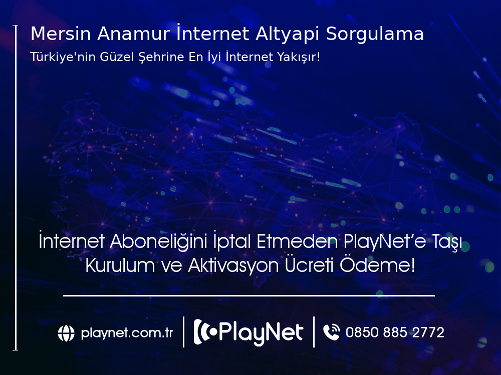 Mersin Anamur İnternet Altyapı Sorgulama