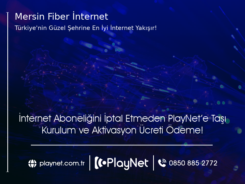 Mersin  Fiber İnternet