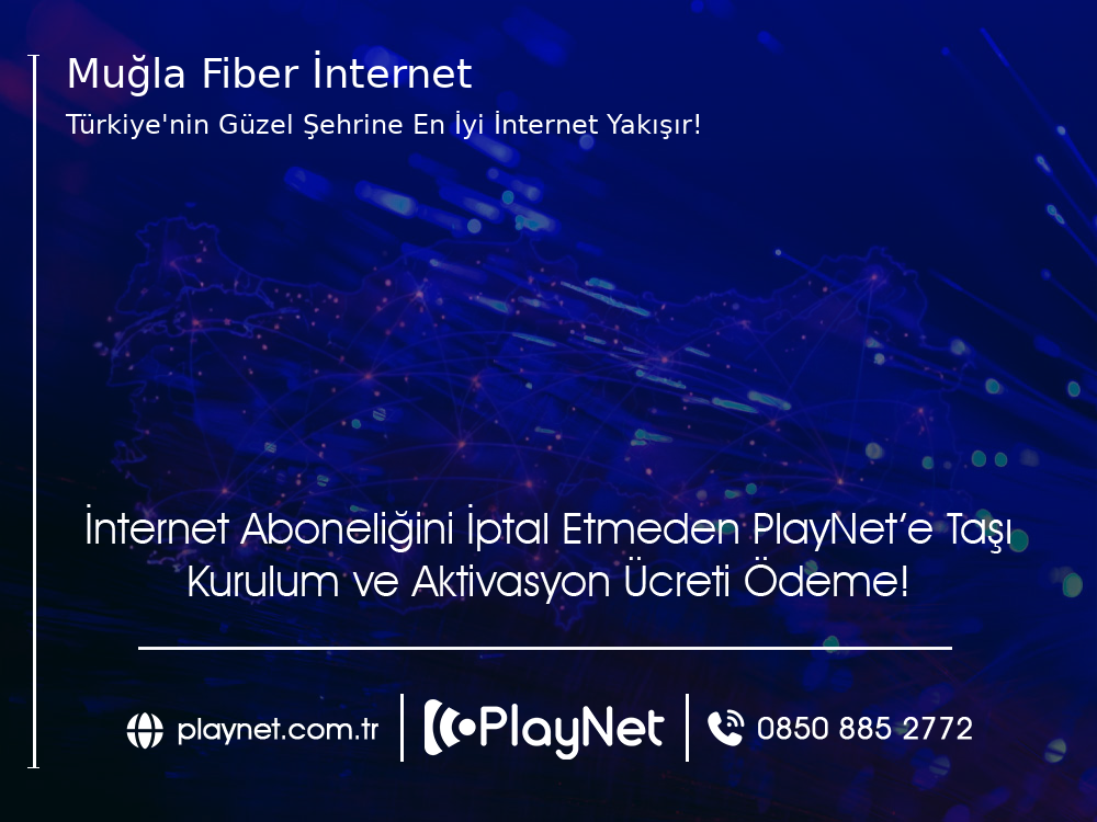 Muğla  Fiber İnternet