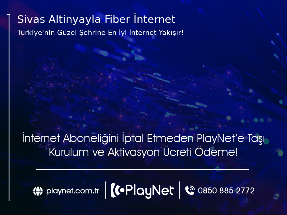 Sivas Altınyayla Fiber İnternet