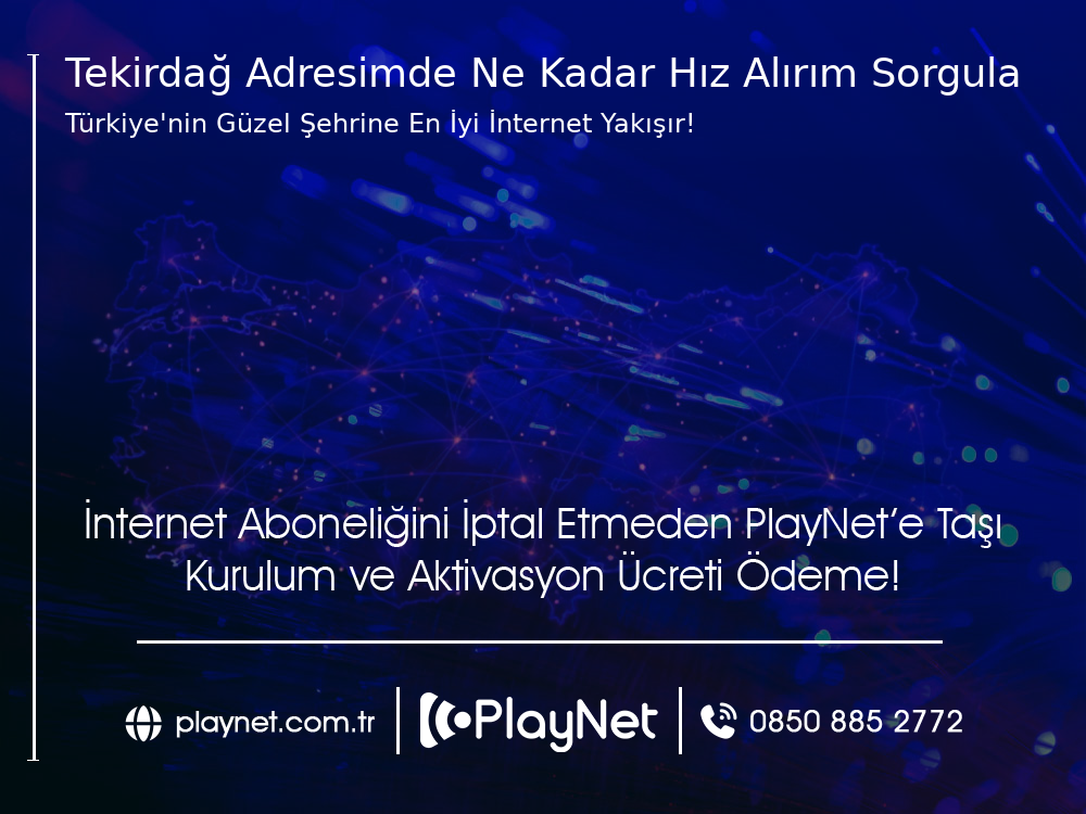 Tekirdağ  Adresimde Ne Kadar Hız Alırım Sorgula