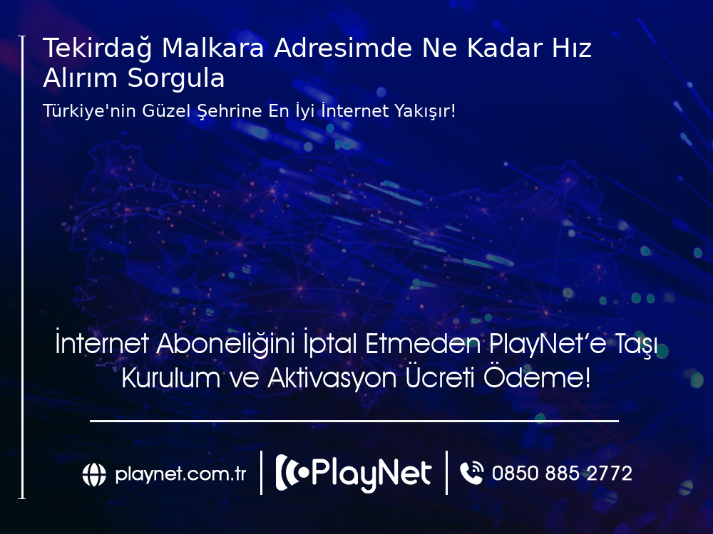 Tekirdağ Malkara Adresimde Ne Kadar Hız Alırım Sorgula