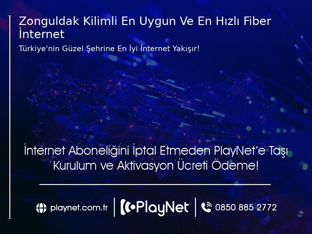 Zonguldak Kilimli En Uygun ve En Hızlı Fiber İnternet